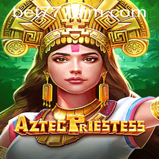 Exploring the Mystical World of AztecPriestess and Navigating 777kim PH Login