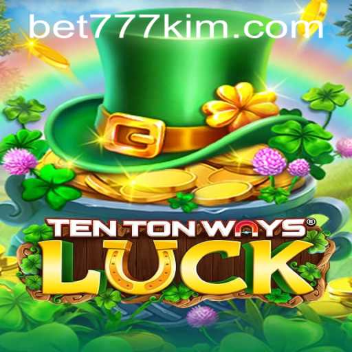Unravel the Excitement of TenTonWaysLuck with 777kim PH Login